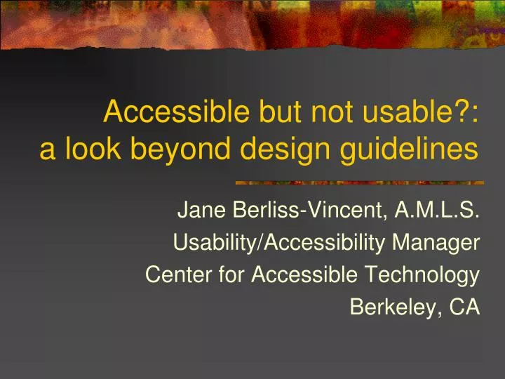 accessible but not usable a look beyond design guidelines