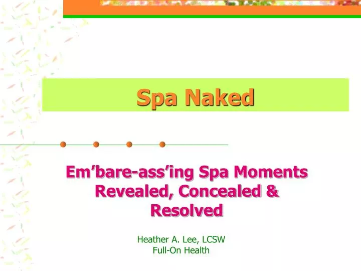PPT Spa Naked PowerPoint Presentation Free Download ID