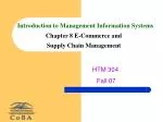 Introduction to Management Information Systems Chapter 8 E-Commerce and Supply Chain Management - slide 1