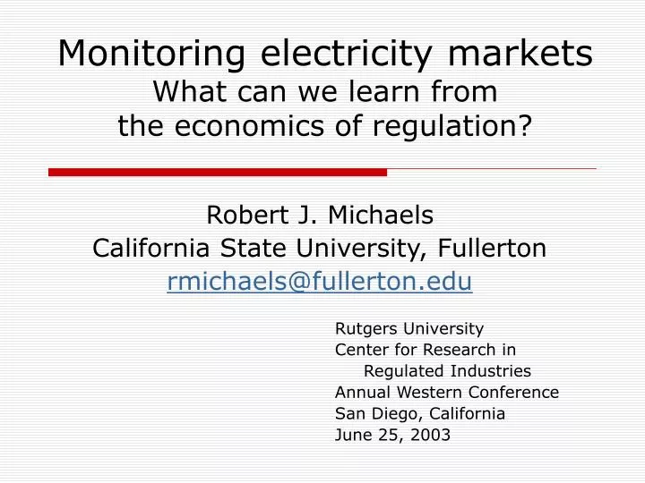 monitoring electricity markets what can we learn from the economics of regulation