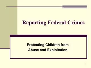 Reporting Federal Crimes