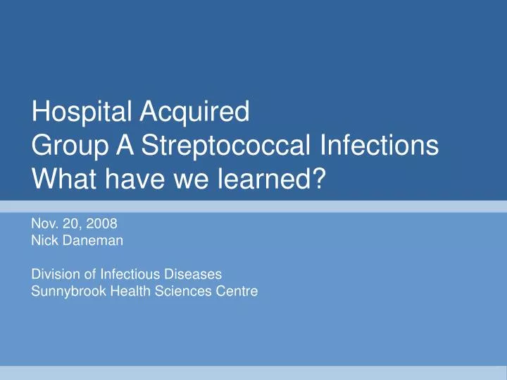 hospital acquired group a streptococcal infections what have we learned