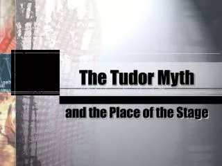 The Tudor Myth
