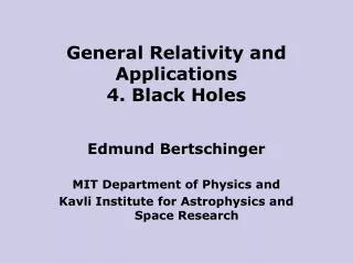 General Relativity and Applications 4. Black Holes
