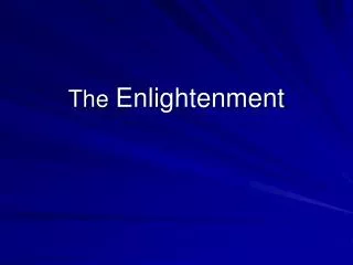 The Enlightenment