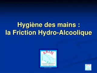 hygi ne des mains la friction hydro alcoolique