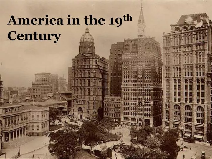 america in the 19 th century