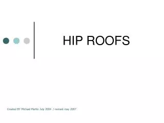 HIP ROOFS