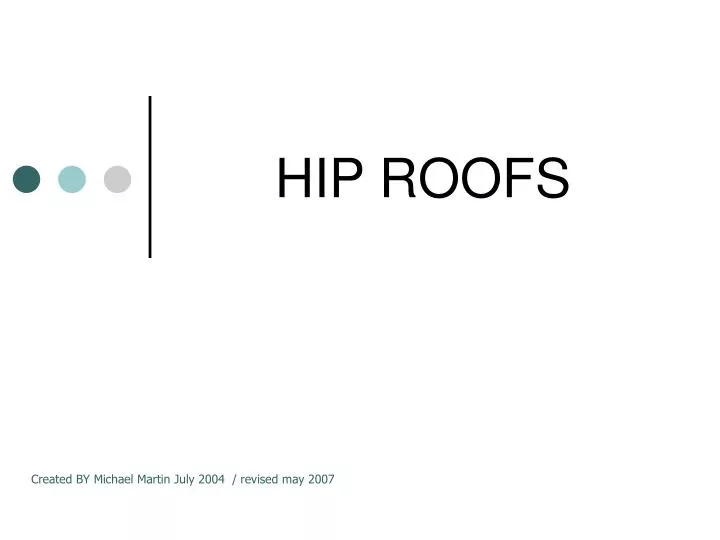 hip roofs
