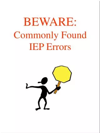BEWARE: Commonly Found IEP Errors