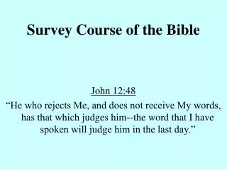 Survey Course of the Bible