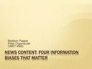 News Content: Four Information Biases That Matter