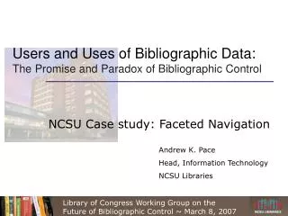 Users and Uses of Bibliographic Data: The Promise and Paradox of Bibliographic Control