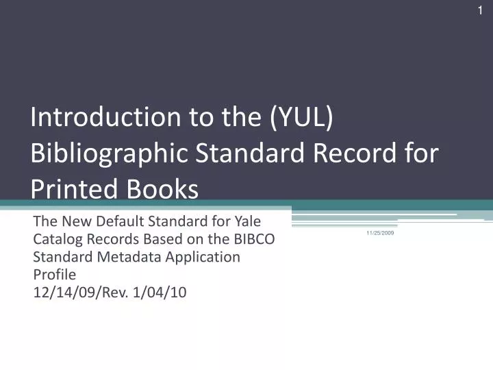 introduction to the yul bibliographic standard record for printed books