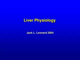 Liver Physiology