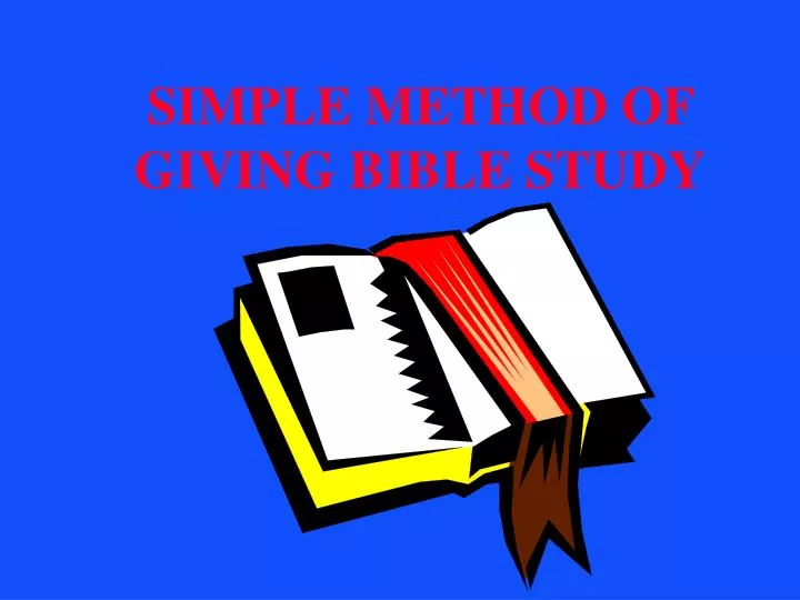 simple method of giving bible study