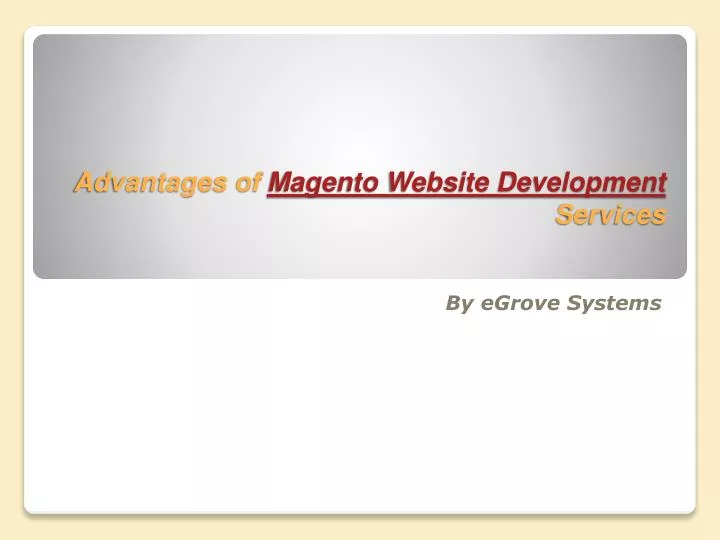 advantages of magento website development services