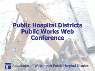Public Hospital Districts Public Works Web Conference