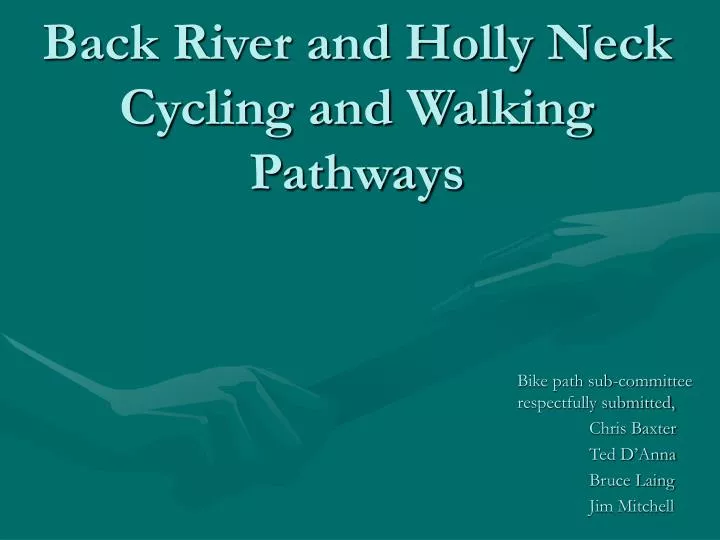 back river and holly neck cycling and walking pathways