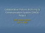 Collaborative Picture Archiving &amp; Communication System (PACS) Project - slide 1