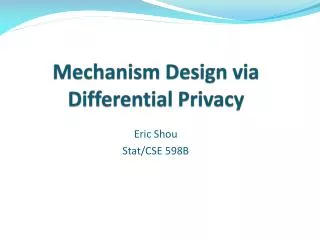 Mechanism Design via Differential Privacy