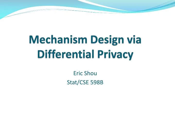 mechanism design via differential privacy