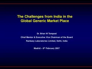 The Challenges from India in the Global Generic Market Place