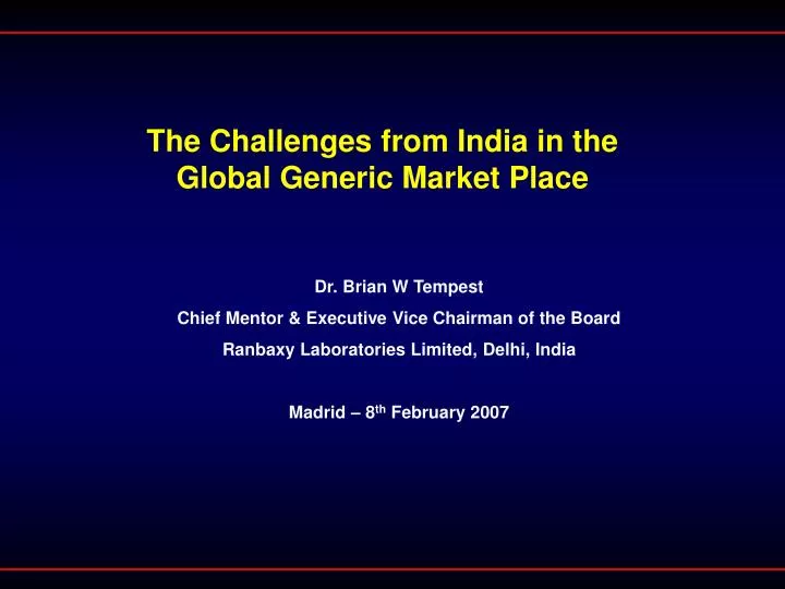the challenges from india in the global generic market place