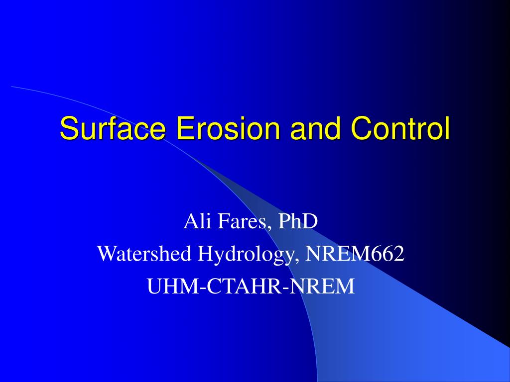 PPT - Surface Erosion and Control Methods PowerPoint Presentation, free ...