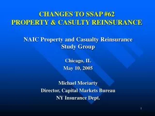 CHANGES TO SSAP #62 PROPERTY &amp; CASULTY REINSURANCE