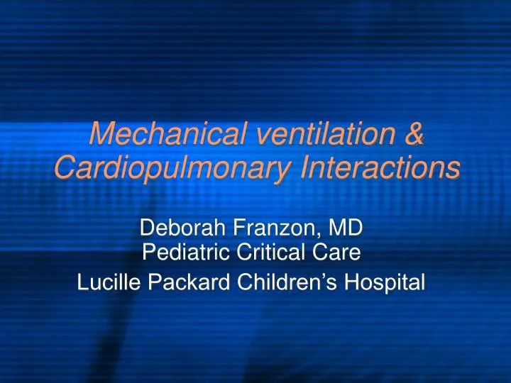 mechanical ventilation cardiopulmonary interactions