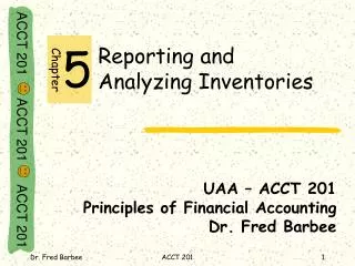 Reporting and Analyzing Inventories