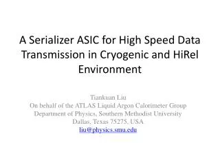 A Serializer ASIC for High Speed Data Transmission in Cryogenic and HiRel Environment