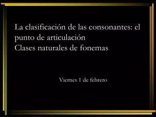 la clasificaci n de las consonantes el punto de articulaci n clases naturales de fonemas