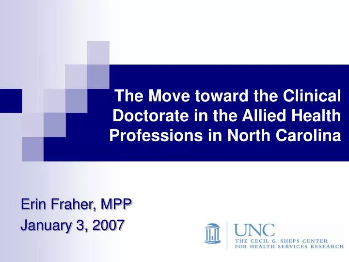 the move toward the clinical doctorate in the allied health professions in north carolina