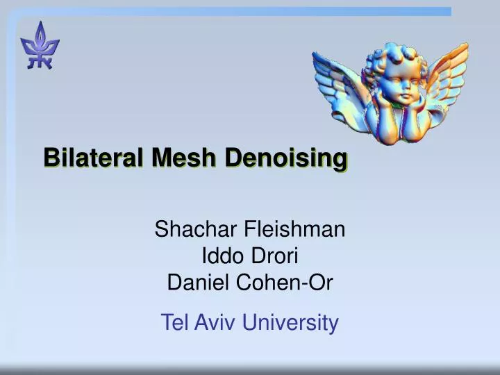 bilateral mesh denoising