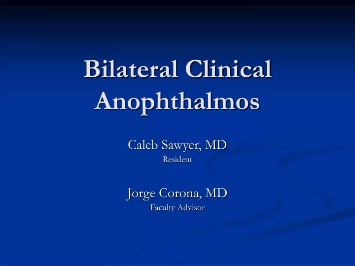bilateral clinical anophthalmos