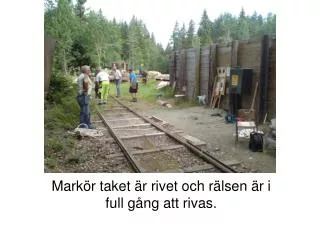 mark r taket r rivet och r lsen r i full g ng att rivas