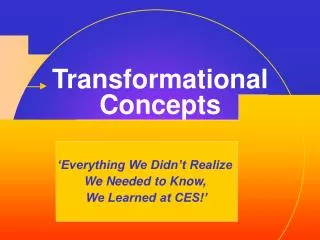 Transformational Concepts