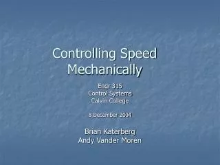 Controlling Speed Mechanically