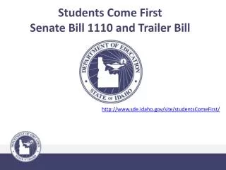 Students Come First Senate Bill 1110 and Trailer Bill