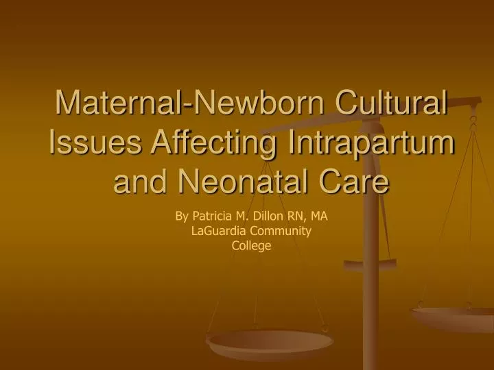 maternal newborn cultural issues affecting intrapartum and neonatal care
