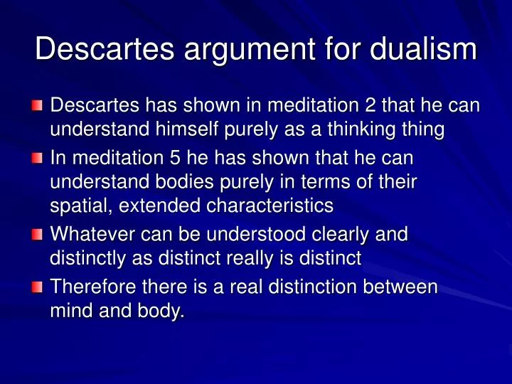 descartes argument for dualism
