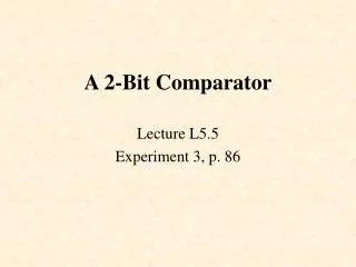 A 2-Bit Comparator