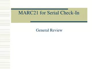 MARC21 for Serial Check-In