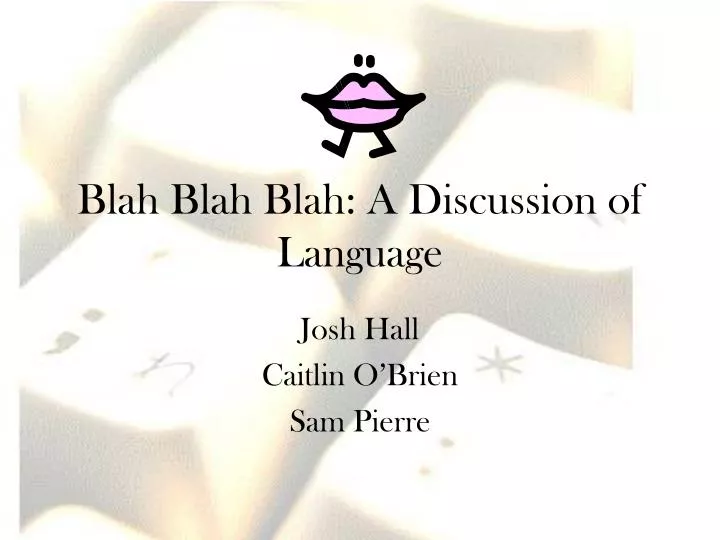 blah blah blah a discussion of language