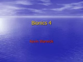 Bionics 4