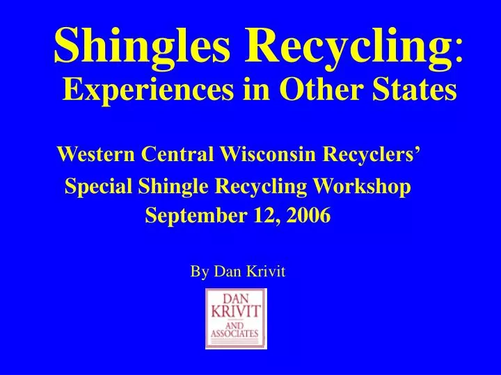 shingles recycling experiences in other states