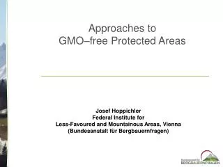 Approaches to GMO–free Protected Areas