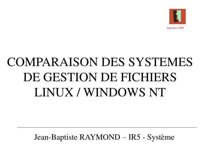 comparaison des systemes de gestion de fichiers linux windows nt